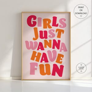Poster "Girls Just Wanna Have Fun" - Decorazione murale Dopamine, colori personalizzati, stampa tipografica rosa-arancio, decorazione estetica per la stanza Coquette