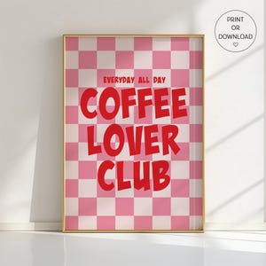Poster Coffee Lover Club - Stampa artistica da parete, motivo a scacchiera, design tipografico, decorazione Dopamine, poster da cucina, tutti i colori disponibili