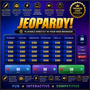 May include: A digital Jeopardy game board interface featuring a blue grid with categories like The Presidents and The 50 States, point values from $100 to $500, a 30-second timer, sound effect controls, and three player score trackers set to $0.