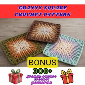 Op de afbeelding: Afbeelding van drie kleurrijke granny square haakpatronen. De vierkanten zijn in tinten bruin, groen en blauw met een centraal sterrenpatroon. Bovenin staat de tekst "GRANNY SQUARE CROCHET PATTERN". Een bonusafbeelding bevat de tekst "BONUS 300+ granny square crochet patterns".
