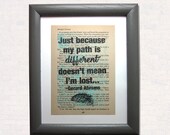 Just because my path is different doesn't mean I'm lost - print on a book page, quote print, motivational quote, leader, path