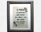Friend print on a book page, A friend is someone who knows all about you and loves you anyway, friend gift, best friends