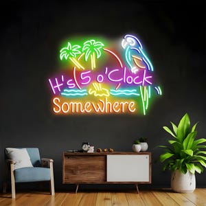 It&#39;s 5 O&#39;clock Somewhere Neon Sign | Parrot Neon Sign | Acrylic Sign | Bar Neon Sign | Beach Neon Sign | Bar Wall Art | Led Signs | Neon Art