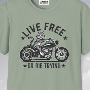 Live Free or Die Trying Cat Tee Unisex Adult T-Shirt Featuring a Biker Cat on a Motorcycle - Humor Inspirational Funny Minimal