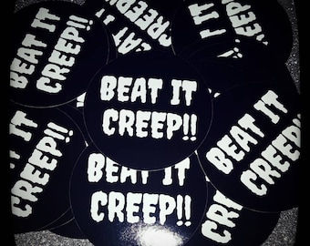 Beat It Creep round 3 inch stickers