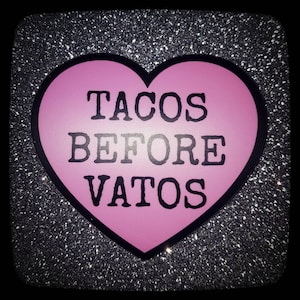 Vinil adesivo de vinil em forma de coração Tacos Before Vatos
