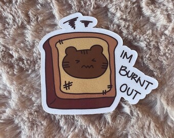 BURNT OUT Bread Sticker