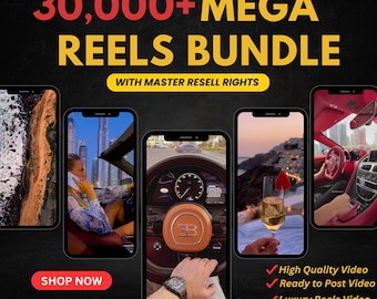 30,000+ Mega Reels Bundle - Faceless Reels | Premium Luxury Reels, Travel Videos, TikTok Reels, Youtube Short Master Resell Rights MRR, PLR