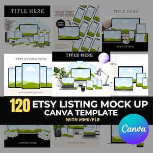 以下が含まれることがあります： 120個のEtsyリスティングモックアップCanvaテンプレートを紹介するプロモーション画像。ラップトップ、タブレット、携帯電話などのさまざまなデジタルデバイスが、それぞれ風景画像を表示しています。Canvaのロゴが目立っています。