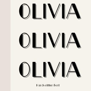 May include: Three times the name Olivia is written in a bold, black, handwritten font with a shadow effect. The text is centered on a light beige background. The words "Handwritten Font" are written in a smaller, sans-serif font below the name.