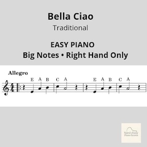 Può includere: Spartito di "Bella Ciao", una canzone tradizionale, arrangiato per pianoforte facile. La musica è etichettata come "Note grandi" e "Solo mano destra". La parte superiore della pagina recita "Allegro" e include notazione musicale.