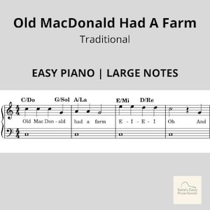 Può includere: Spartito musicale per "Old MacDonald Had A Farm" con il testo "EASY PIANO | LARGE NOTES." La parte superiore dell'immagine recita "Old MacDonald Had A Farm Traditional." Le note musicali sono visualizzate su un pentagramma con il testo sottostante.