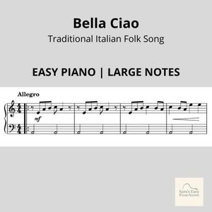 Può includere: Spartito musicale per "Bella Ciao", una canzone popolare italiana tradizionale, con il testo "EASY PIANO | LARGE NOTES". La notazione musicale include chiavi di violino e di basso, con l'indicazione del tempo "Allegro" e l'indicazione dinamica "mf".