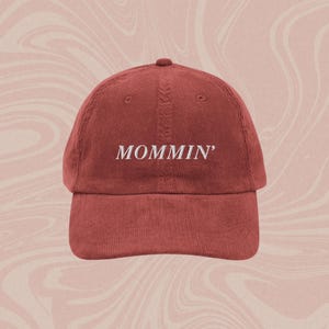 Mommin Hat, Mommin&#39; Hat, Momming Hat, Mama Hat, Vintage Baseball Hat, Embroidered Corduroy Hat, Baseball Mom Hat, Boy Mom Hat, Girl Mom Hat
