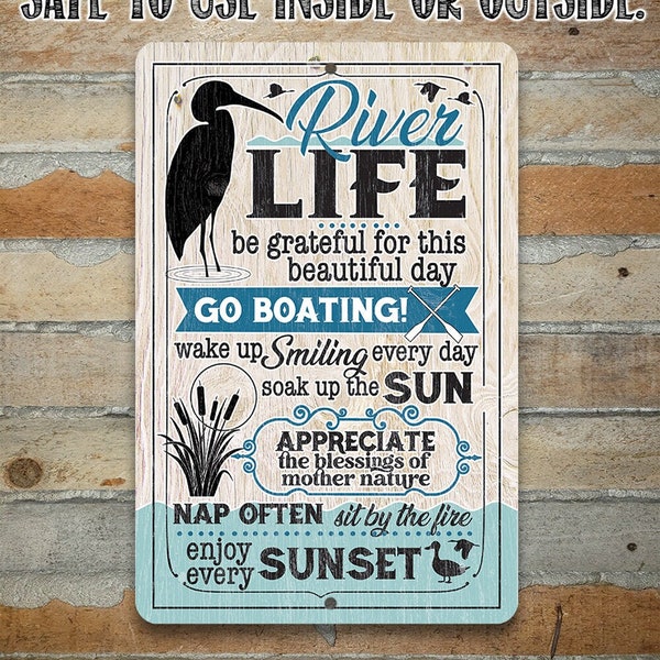 River Life - Inspirational Wall Art Quote Tin Signs, River Outdoor Decoration, 8" x 12" or 12" x 18" Aluminum Tin Awesome Metal Poster