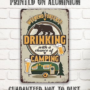 Weekend Forecast Camping and Drinking Bear and Beer - 8" x 12" or 12" x 18" Aluminum Tin Awesome Metal Poster