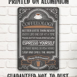 Tin - Metal Sign - Coffeeology Coffee Quotes - 8" x 12"/12"x18" Use Indoor/Outdoor - Great Coffee Shop and Home Decor for Coffee Lovers