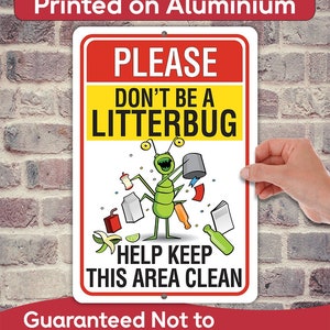 Tin-Please Don't be a Litterbug, Help Keep This Area Clean - 8"x12"/12"x18" - Funny Property Compliance Sign No Yard Waste No Littering Sign
