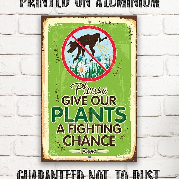 Please Give Our Plants a Fighting Chance - Do Not Pee or Poop Here Signage - Rustic Vintage Outdoor Garden Durable Metal Yard Sign Decor