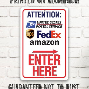 Metal Sign- Postal Sign -Durable Tin- 8"x12" or 12"x18" Indoor/Outdoor -Delivery Area Home/Office Sign