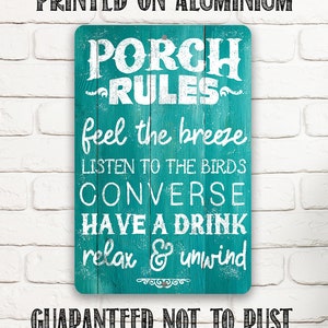 Tin - Porch Rules-Feel The Breeze, Listen to the Birds, Converse-Metal-8"x12"/12"x18" Indoor/Outdoor Decor