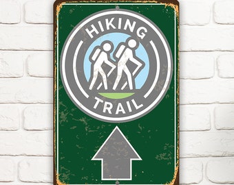 Tin - Metal Sign - Hiking Trail - 8"x12"/12" x18" Indoor/Outdoor - Great Hiking Trail Directional Sign