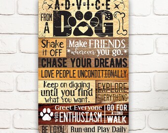 Tin - Metal Sign - Advice From A Dog - Durable Metal Sign - Use Indoor/Outdoor - Great Inspirational Decor and Gift For Dog Lovers