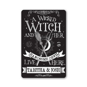 Tin - Personalized - A Wicked Witch and Her Handsome Devil - 8" x 12" or 12" x 18" Use Indoor/Outdoor -  Gift for Gothic Couples