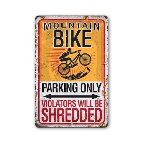 Tin-Metal Sign-Mountain Bike Parking -Durable-8"x12" or 12"x18" Use Indoor/Outdoor-Mountain Bike Parking Decor/Sign