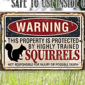 Warning Property Squirrels - 8" x 12" or 12" x 18" Aluminum Tin Awesome Metal Poster