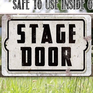 Stage Door 8" x 12" or 12" x 18" Aluminum Tin Awesome Metal Poster