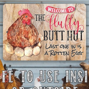 Chicken Coop Sign - Fluffy Butt Hut - Tin Metal Sign - 8"x12"/12"x18 Use Indoor/Outdoor - Cute Funny Chicken Farm Decor - Urban Chickens