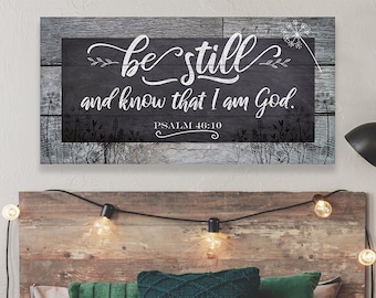 Large Canvas - Be Still and Know - Stretched on Wood Frame - Great Religious Home Decor and Gift