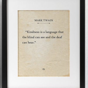 Mark Twain - Kindness Is A Language - 11x14 Unframed Typography Book Page Print - Great Inspirational and Motivational Gift and Decor