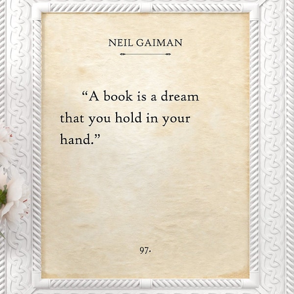 A Book Is A Dream That You Hold - Neil Gaiman - 11x14 Unframed Book Page Print - Great Gift & Decor