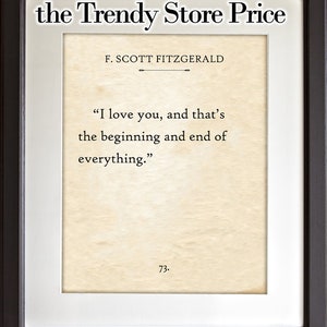 F. Scott Fitzgerald - I Love You That's the Beginning - 11x14 Unframed Book Page Print - Great Decor and Gift