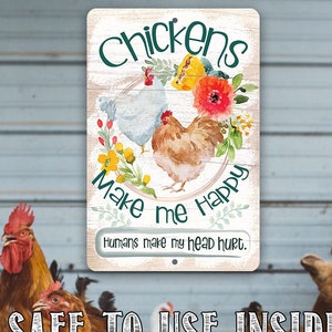 Tin - Chickens Make Me Happy Metal Sign - 8" x 12" or 12" x 18" Use Indoor/Outdoor - Funny Chicken Farm Decor