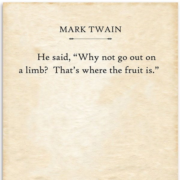 Instant Digital Download- Mark Twain- Why Not Go Out On A Limb... Fruit Is- Title Literary Book Page [[ Not a Print ]] JPG Downloadable File