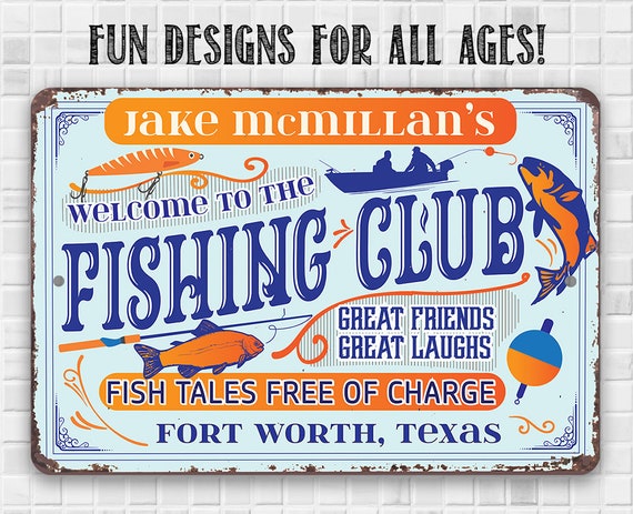 Tin-personalized-welcome to the Fishing Club-metal Sign 8 X 12 or 12 X 18  Indoor/outdoor Cabin Decor and Gift for Fishing Enthusiasts 