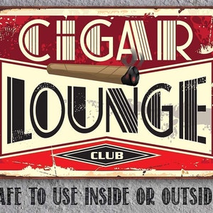 Tin Cigar Lounge Metal Sign 8 x 12 or 12 x 18 Indoor/Outdoor Great Home, Bar, Man Cave Decor for Cigar Aficionados image 5