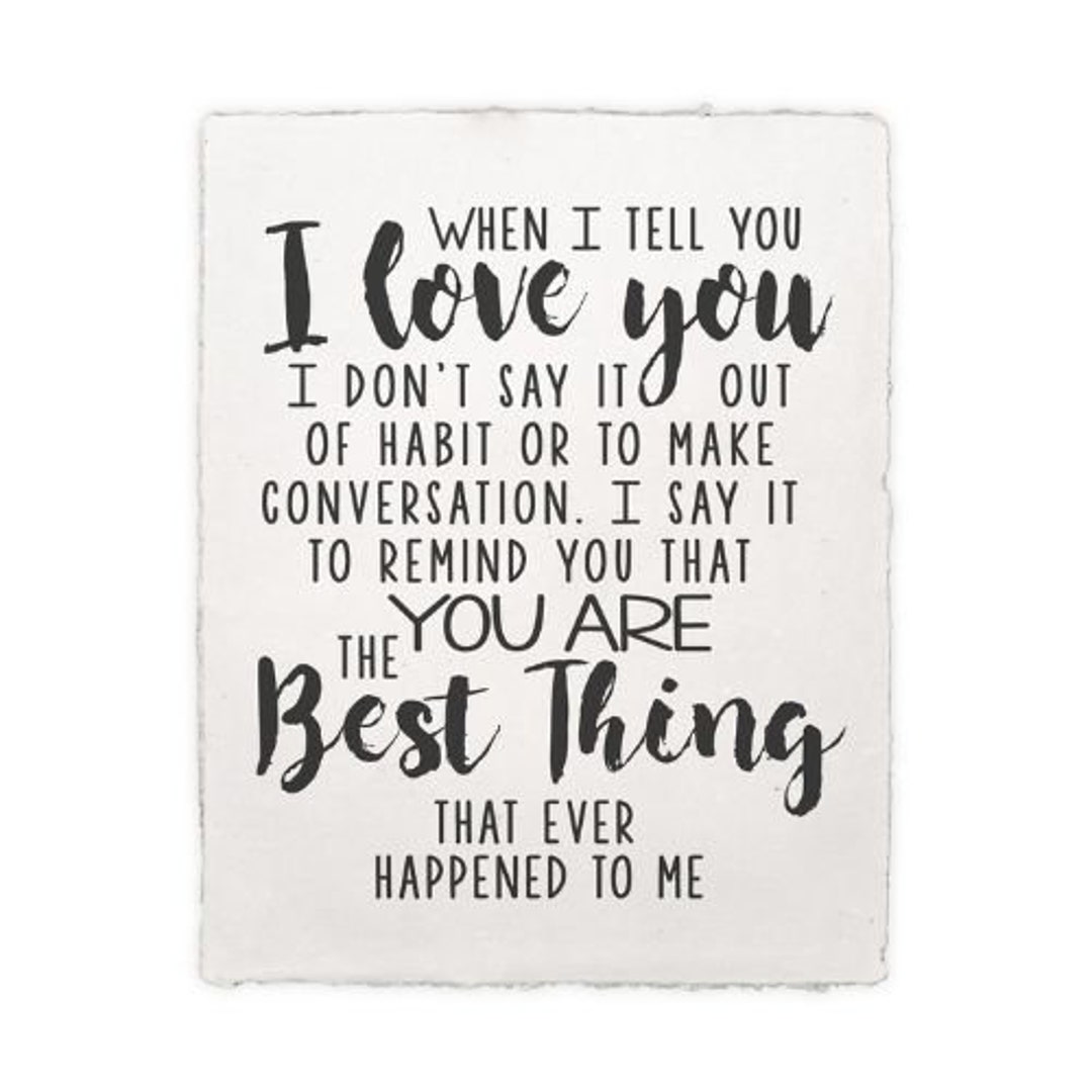When I Tell You I Love You, You Are the Best Thing Handmade Paper 12 ...