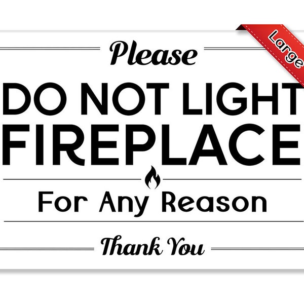 Airbnb Essentials For Hosts - Do Not Light Fireplace 4"x6" Acrylic Sign w/Mounting Tape Guest Use Rental Home Necessities Signs Must Haves