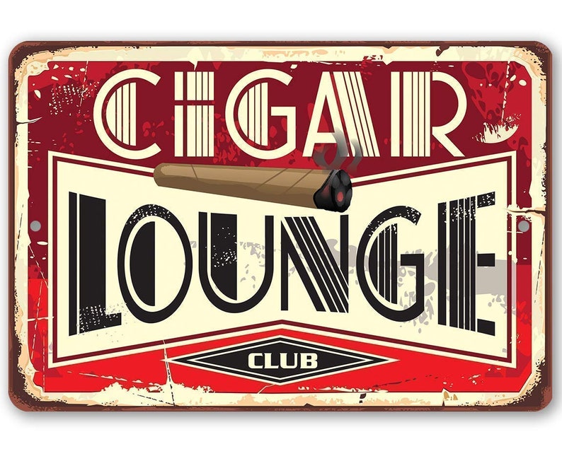 Tin Cigar Lounge Metal Sign 8 x 12 or 12 x 18 Indoor/Outdoor Great Home, Bar, Man Cave Decor for Cigar Aficionados image 1