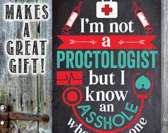 I'm Not A Proctologist - 8" x 12" or 12" x 18" Aluminum Tin Awesome Metal Poster