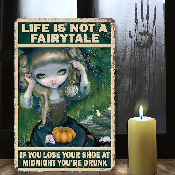 Strangeling Tin - Gothic Metal Sign - Life Is Not A Fairytale - Durable-Use Indoor/Outdoor - Wiccan, Witch, Occult, Magic