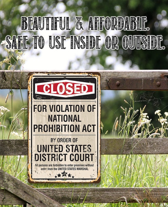 Closed For Violation of Prohibition Makes a Great Bar Sign Under $15 Durable Metal Sign Metal Sign 8 x 12 Use Indoor/Outdoor