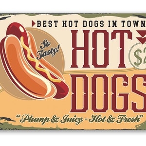 Tin - Metal Sign - Hot Dogs Sign - 8"x12" or 12"x18" Use Indoor/Outdoor - Hot Dogs Stands