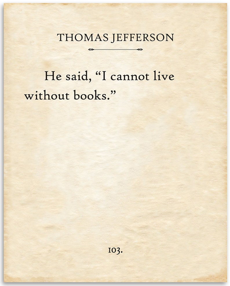 Great Gift and Decor 11x14 Unframed Book Page Print Thomas Jefferson I Cannot Live Without Books