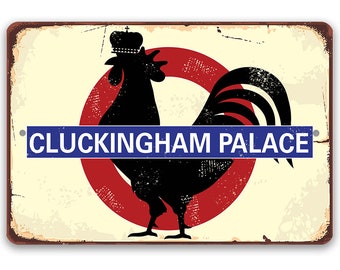 Chicken Coop Sign - Cluckingham Palace - Metal Sign - 8"x12" or 12"x18" Use Indoor/Outdoor - Funny Chicken Farm Decor