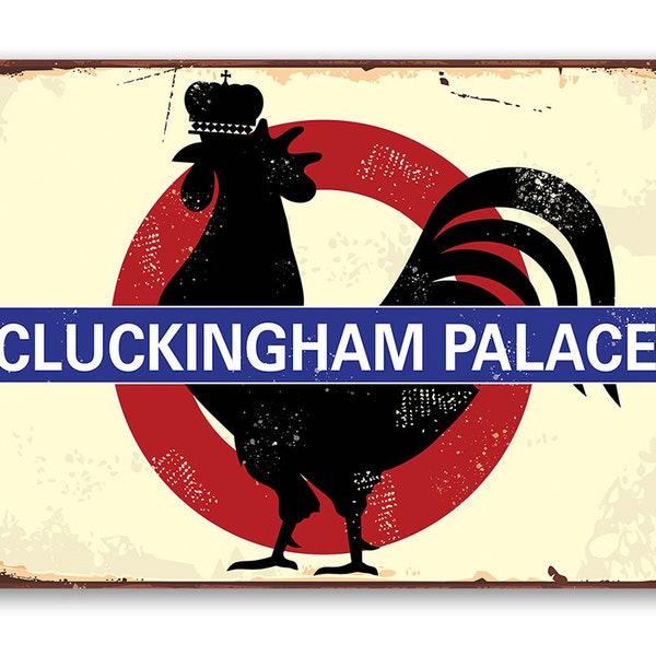 Chicken Coop Sign - Cluckingham Palace - Metal Sign - 8"x12" or 12"x18" Use Indoor/Outdoor - Funny Chicken Farm Decor